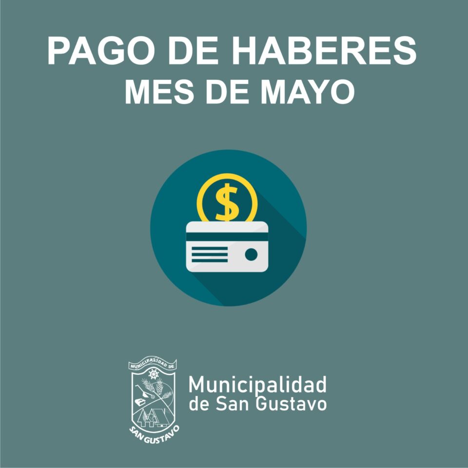 Disponibilidad de haberes de mayo en San Gustavo