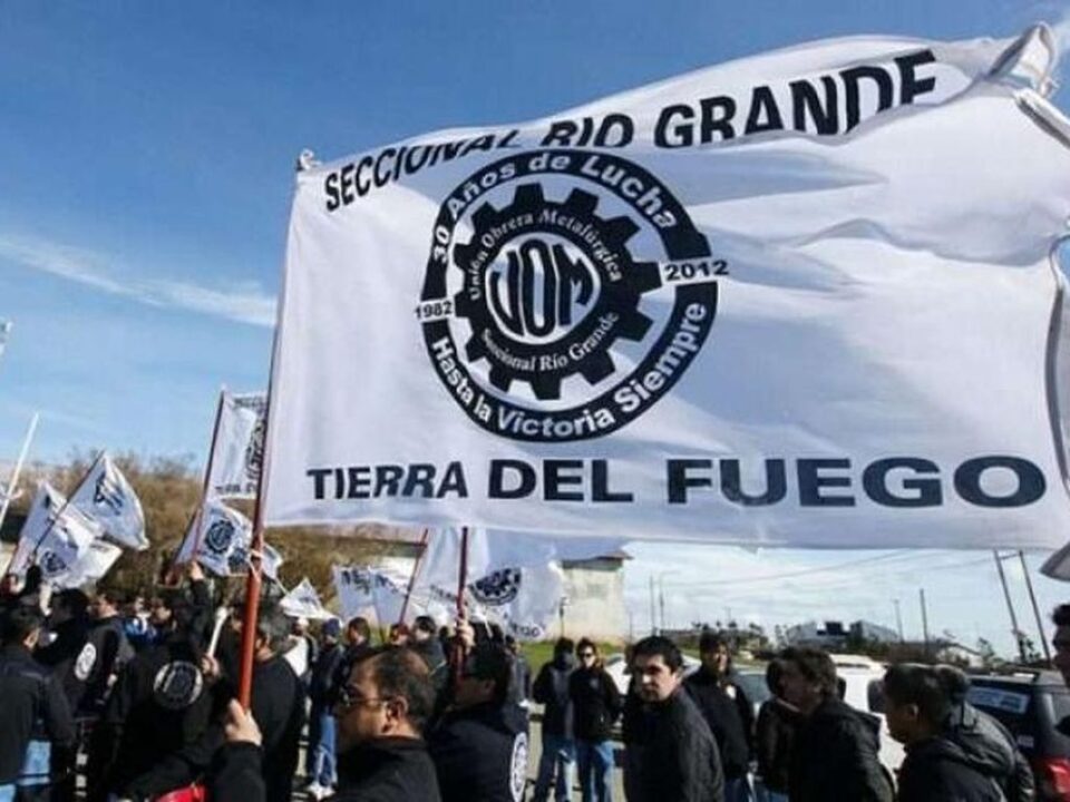 «Paro total en Tierra del Fuego: gremios rechazan la baja de aranceles y defienden la industria nacional»