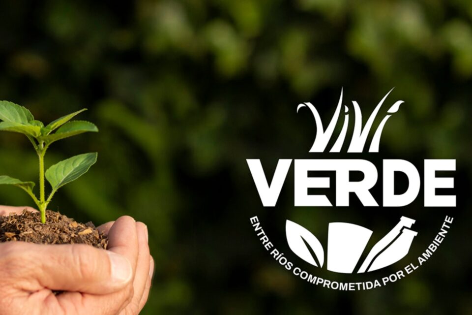 El Gobierno de Entre Ríos lanza Viví verde , una campaña de concientización ambiental y participación ciudadana