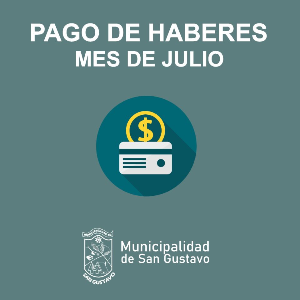 Haberes de julio disponibles desde el 1° de agosto con aumento del 3%