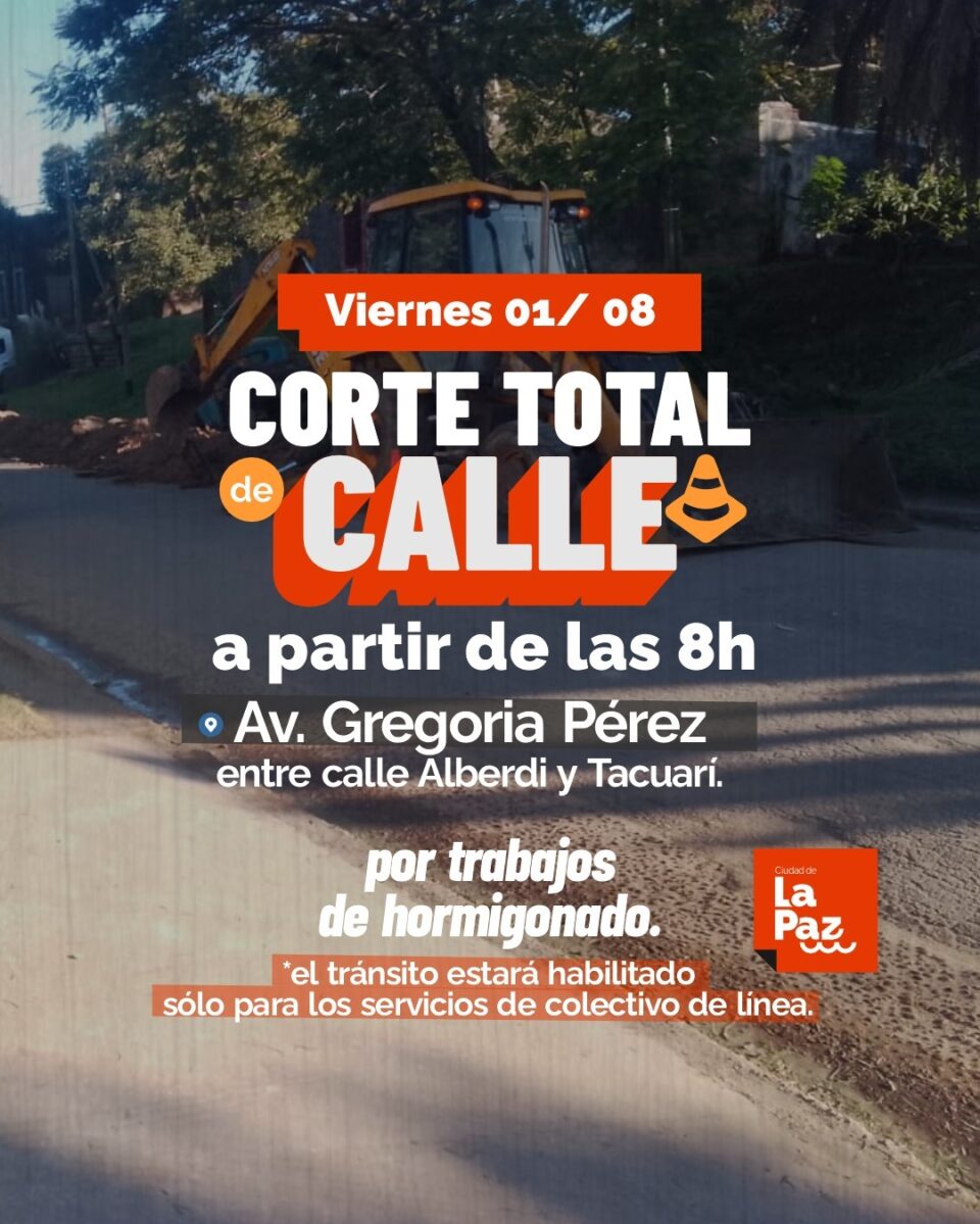 ATENCIÓN: CORTE TOTAL DE CALLE