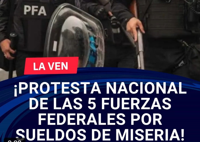 “Las fuerzas federales alzan la voz: protesta inédita por salarios y salud”