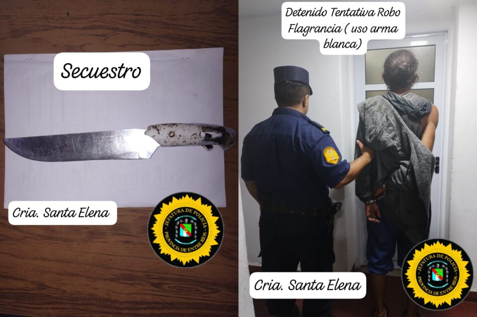 DGDP JEFATURA DPTAL LA PAZ  CRIA SANTA ELENA DETENIDO POR TENTATIVA DE ROBO CON ARMA BLANCA