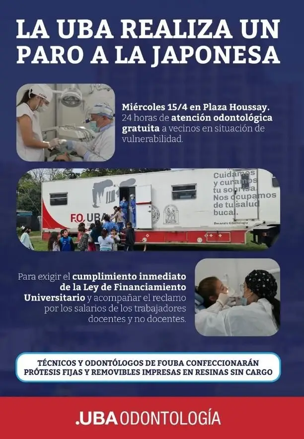 La Facultad de Odontología de la Universidad de Buenos Aires (UBA) realizará este miércoles un "paro a la japonesa", con atención gratuita para pacientes que se acerquen a la Plaza Houssay