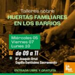 Huertas familiares: talleres gratuitos en el barrio Joaquín Orué