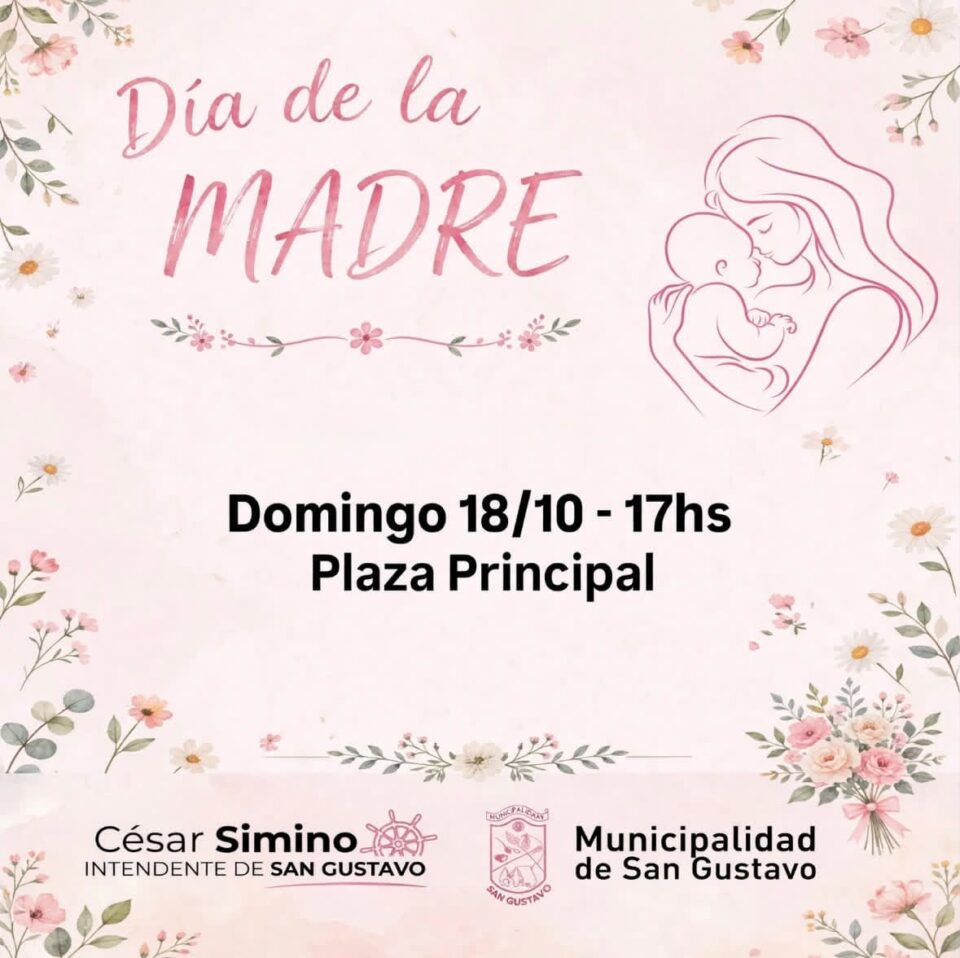 SAN GUSTAVO SE PREPARA PARA FESTEJAR EL DÍA DE LA MADRE